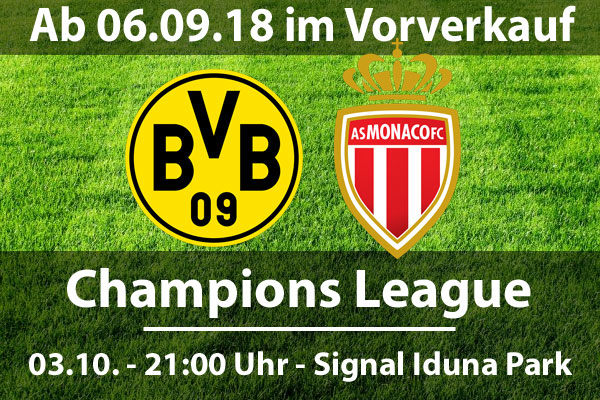 BVB Fans aufgepasst! Vorverkauf UEFA Champions League Borussia Dortmund gegen AS Monaco - 